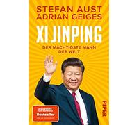 Xi Jinping - der machtigste Mann der Welt: Biog, Aust, Geiges.