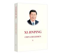 XI JINPING: LA GOUVERNANCE DE LA CHINE V (EN ALLEMAND)