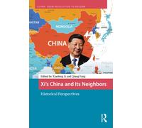 Xi’s China and Its Neighbors : Historical Perspectives