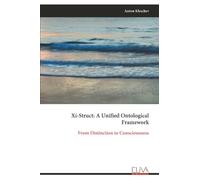 Xi-Struct: A Unified Ontological Framework: From Distinction to Consciousness