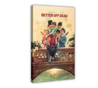 XIAGN Better Off Dead Old Movie Poster Canvas Poster Wall Art Decor Print Picture Paintings for Living Room Bedroom Decoration 08x12inch(20x30cm)