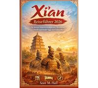 Xi'an Reiseführer 2026