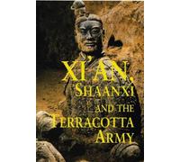 Xi'an, Shaanxi and the Terracotta Army (Odyssey Illustrated Guides)
