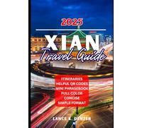 Xian Travel Guide 2025