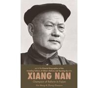 Xiang Nan : Champion of Reform In Fujian