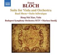 Xiao:Budapest So:Smolij - Bloch: Suite For Viola | Suite Hebraique