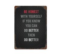 xiaoxiaoshen Be Honest With Yourself Motivational Wall Decor Art Metal Tin Poster Modern Home Decor Art Home Bar Shop Decorations Vintage Sign 40x30cm