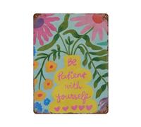 xiaoxiaoshen Be Patient With Yourself Print Trendy Wall Decor Art Metal Tin Poster Modern Home Decor Art Home Bar Shop Decorations Vintage Sign 40x30cm