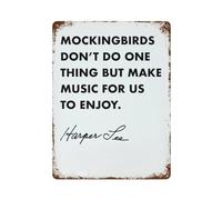 xiaoxiaoshen Mockingbirds Don’t Do One Thing Wall Decor Art Metal Tin Poster Modern Home Decor Art Home Bar Shop Decorations Vintage Sign 40x30cm