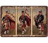 Xiddxu Bagpipes It's Not A Phase It's My Life It's Not A Hobby It's My Passion Plaque Sign Tin Sign Vintage Metal Sign Wall Decoration Home Bar Garage Man Cave Art Sign 5.5x8 Inch
