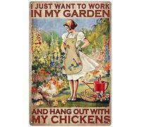 Xiddxu I Just Want to Work in My Garden and Hang Out with My Chickens Metal Tin Sign Weatherproof Outdoor Indoor Wall Decor for Home Living Room Kitchen,Bathroom Decoration8x12 Inch
