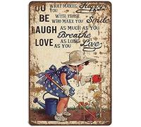 Xiddxu Metal Tin Retro Sign Do What Makes You Happy Be with Those Gardening Vertical Sign -Novelty Posters，Home Decor Wall Art，Vintage Wall Home Decor 5.5x8 Inch