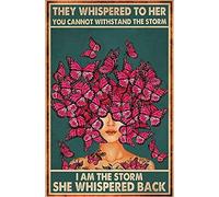 Xiddxu Metal Tin Sign Retro Wall Decor They Whispered To Her You Cannot Withstand The Storm I Am The Storm She Whispered Back Metal Poster,BarTavernPubClub Man Cave Wall Decor 12x16 Inch