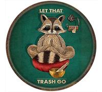 Xiddxu Round Sign Yoga Raccoon Let That Trash Go Vintage Kitchen Signs Wall Decor Metal Signs Funny Tin Signs Metal Wall Plate Decorations Art Poster Outdoor Signs Man Cave Bar 12x12 Inch
