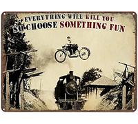 Xiddxu Rustic Retro Metal Tin Sign Everything Will Kill You So Choose Something Fun Poster Farmhouse Sign Country Farm Kitchen Wall Home Garden Decor Art Signs Garage Decoration 12x16 Inch