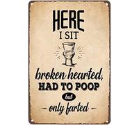 Xiddxu Rustic Retro Metal Tin Sign Funny Bathroom Wall Art and Toilet Sign - Here I Sit Broken Hearted Had to Poop But Only Farted- Funny Washroom Bathroom Quote Metal Tin Sign Wall Decor 5.5x8 Inch