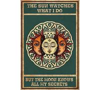 Xiddxu Rustic Vintage Metal Tin Sign - The Sun Watches What I Do But The Moon Knows All My Secrets Metal Poster, Hippie Girl, Strong Woman Art, Home Sign, Wall Art Wall Decor 6x8 Inch