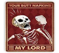 Xiddxu Square Tin Sign Your Butt Napkins My Lord Skeleton Vintage Art Poster Plaque Home Wall Decor Entryway Decor Gallery Wall Signs Vintage Plaque Poster Home Garage Wall Decor 12x12 Inch