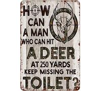 Xiddxu Vintage Wall Decor Metal Plaque How Can A Man Can Hit A Deer at 250 Yards Keep Missing The Toilet Wall Art Nostalgic tin Sign for Home Kitchen Pubs Sign 12x16 Inch