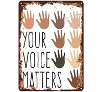 Xiddxu Wall Hanging Plaque Metal Tin Your Voice Matters Poster,Inclusion Political,No Racism Poster, Anti Racist,Anti-discrimination Human Races Diversity Wall Art Sign Wall Decor 8x12 Inch