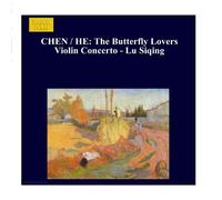 Xie-yang Chen - Chen / He: Butterfly Lovers Violin Concerto (The) - Lu Siqing