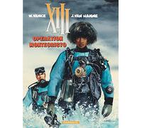 XIII - Ancienne collection - Tome 16 - Opération Montecristo (XIII: Operation Montecristo)