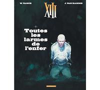 XIII - Tome 3 - Toutes les larmes de l'enfer (Nouveau format)