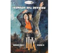 XIII Vol. 14: Release The Hounds!