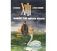 XIII Vol. 2: Where the Indian Walks
