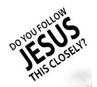 Xijobido Stickers for Cars - Bumper Jesus Auto Decor - Do You Follow Jesus This Closely Decal | for Safe Driving Truck Laptop Rearview Mirror Water Bottle