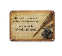 XILILI He Stole My Heart So I Am Going To Take His Last Name Metal Vintage Decor Wall Decor Garage Sign Party Tin Sign Tin Signs 12X8 Inch