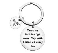 Ximalun Brother Memorial Gifts Keyring Loss of Brother Gifts Those We Love Don't Go Away They Walk Beside Us Every Day Keyring Remembrance Bereavement Gifts Sympathy Gifts for Brother Loss