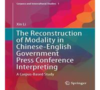 Xin Li The Reconstruction of Modality in Chinese-English Government Press Xin Li Multicolor