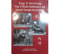 Xing Yi Nei Gong: Health Maintenance and Internal Strength Development