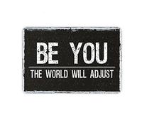 XingFox Be You The World Will Adjust Signs Metal Tin Sign, Be You Poster for Home/Office/Cafes Bars Pub/Man Cave Wall Decor Plaque Sign 12x8 Inch
