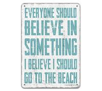 XingFox Beach Funny Quote Vintage Tin Sign Wall Decor, Everyone Should Believe in Something I Believe I Should Go to The Beach Metal Plaque 8x12 Inch Decorations for Home Cafe Outdoors