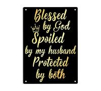 XingFox Blessed by God Spoiled By My Husband Protected By Both Signs Metal Tin Sign, God Poster for Home/Office/Garages/Cafes Bars Pub/Man Cave Wall Decor Plaque Sign 8"x12"