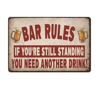 XingFox Funny Bar Rules Metal Sign, If You're Still Standing You Need Another Drink! Vintage Decor for Bars, Pubs, Clubs, Men Home Door Decor Art Kitchen Store 8x12 Inch