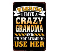 XingFox Funny Warning Metal Sign - I Have A Crazy Grandmaand I 'mAfraid to Use Her - Home Backyard Retro Plaque Vintage Door Sign Gift 8x12 Inch