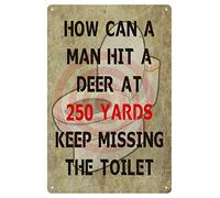 XingFox How Can A Men Hit A Deer at 250 Yards Keep Missing The Toilet Funny Hunting Metal Tin Sign Wall Decor Man Cave Bar Bathroom Sign 8x12 Inch