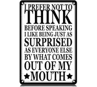 XingFox I Preferto Think Before Speaking Metal Tin Signs Funny Wall Art Decor Iron Poster for Home Farmhouse Bar Cafe Pub Garage Man Cave Gifts 8x12 Inch