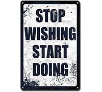 XingFox Metal Sign Tin Sign Vintage Wall Art Inspirational Mottoes Stop Wishing Start Doing Tin Sign for Home Decor 8x12 Inch