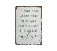 XingFox Metal Tin Sign Vintage Metal Signs Be Who God Meant You to Be and Set The World on Fire,Inspirational Wall Art Retro Wall Decor Funny Decorations 8x12 Inch