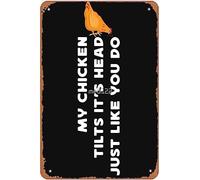 XingFox My Chicken Tilts It'S Head Just Like You Do Funny Chicken Farmer Metal Signs Vintage Wall Art Man Cave Bar Farm Kitchen Yard Gift 8x12 Inch