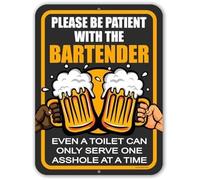 XingFox Please Be Patient with the Bartender Even a Toilet Can Only Serve One Asshole at a Time, Funny Metal Bar Signs, Drinking Sign, Beer Sign 8x12 Inch