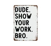 XingFox Show Your Work Vintage Metal Sign Funny Math Teacher High School Classroom Wall Mathematics Print Best Fun Home Decor Tin Signs for Bar Posters 8"x12"