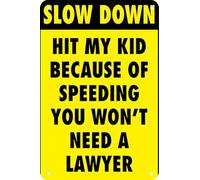 XingFox Slow Down Children At Play Sign, Metal Warning, 'Hit My Kid You Won'T Need A Lawyer' Street Safety Decor 8x12 Inch