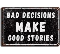 XingFox Vintage Bad Decisions Make Good Stori Poster Metal Aluminium Tin Sign Wall Decor 8x12 Inch