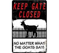 XingFox Warning Metal Tin Sign Goats Outdoor Keep The Gate Closed No Matter What The Goats Say Funny Novelty Caution Goats Farm House Barn Sign For Fence Wall Gate Gift 8x12 Inch