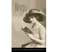 Xingu: A Short Story: Also Includes The Vice of Reading and Reader Discussion Guide: Volume 2 (Short Works Series)